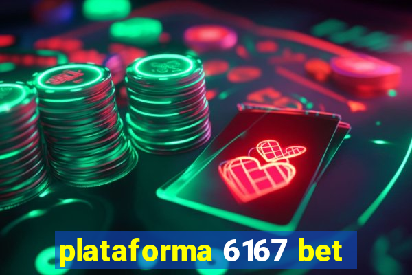 plataforma 6167 bet